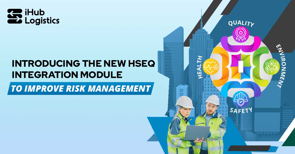 introducing the new hseq integration module to improve risk management