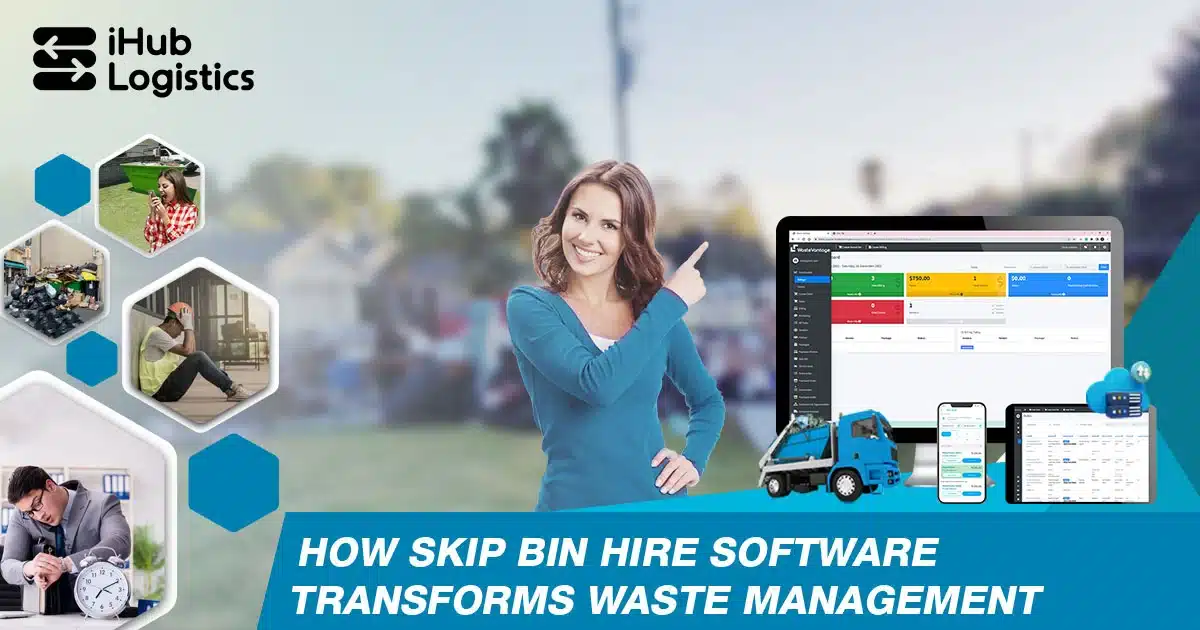 how skip bin hire software transforms waste management