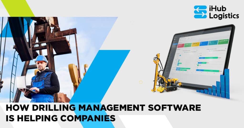 How Drilling Management Software is Helping Companies