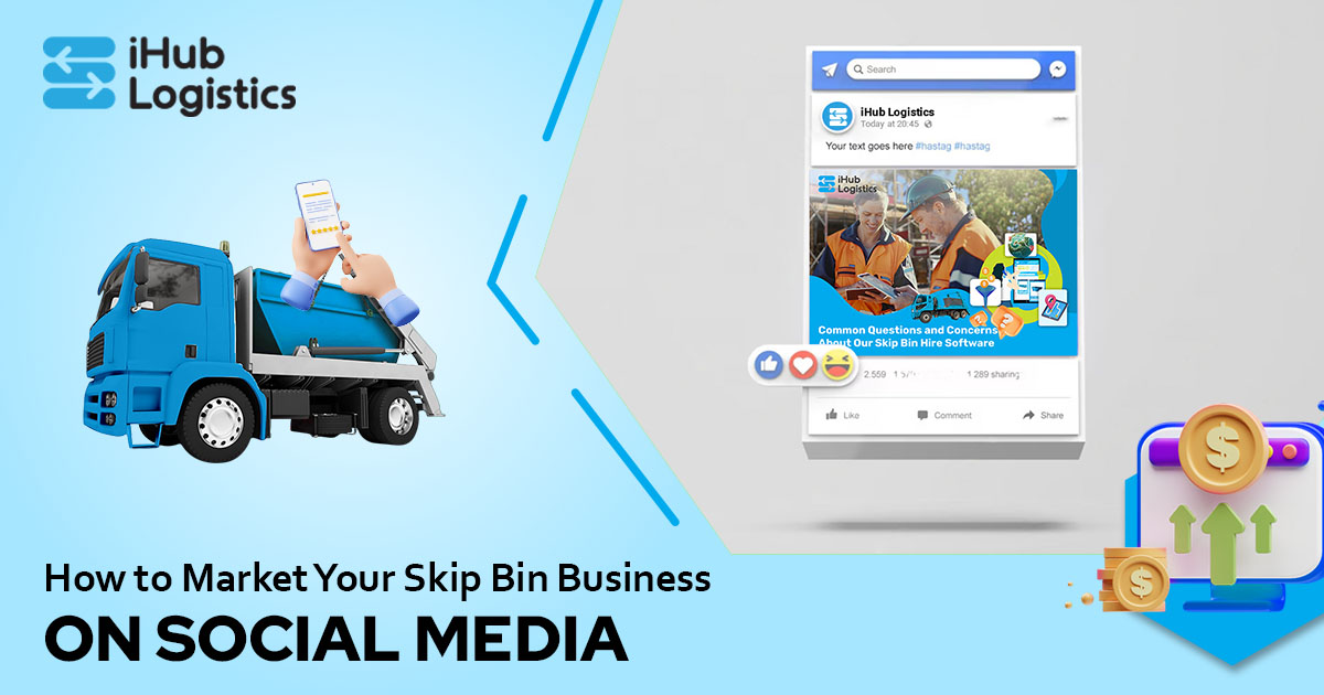 How to Market Your Skip Bin Business on Social Media