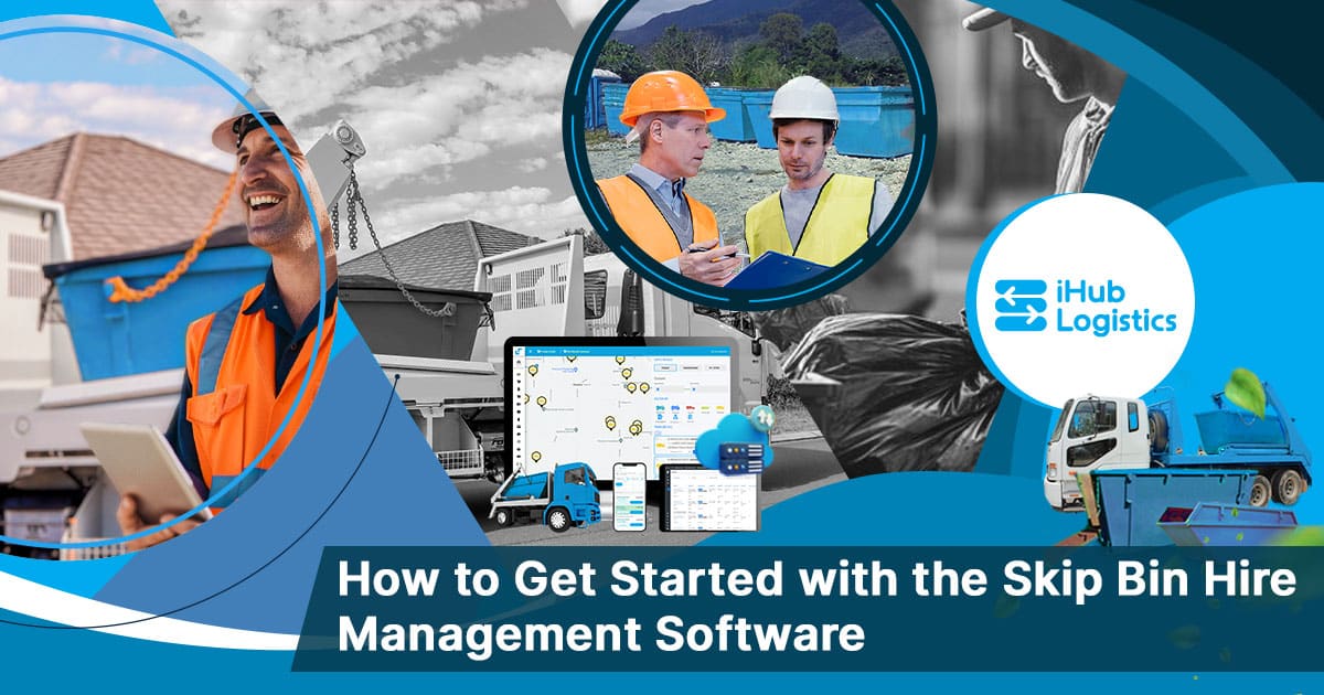 How to Get Started with Skip Bin Hire Management Software