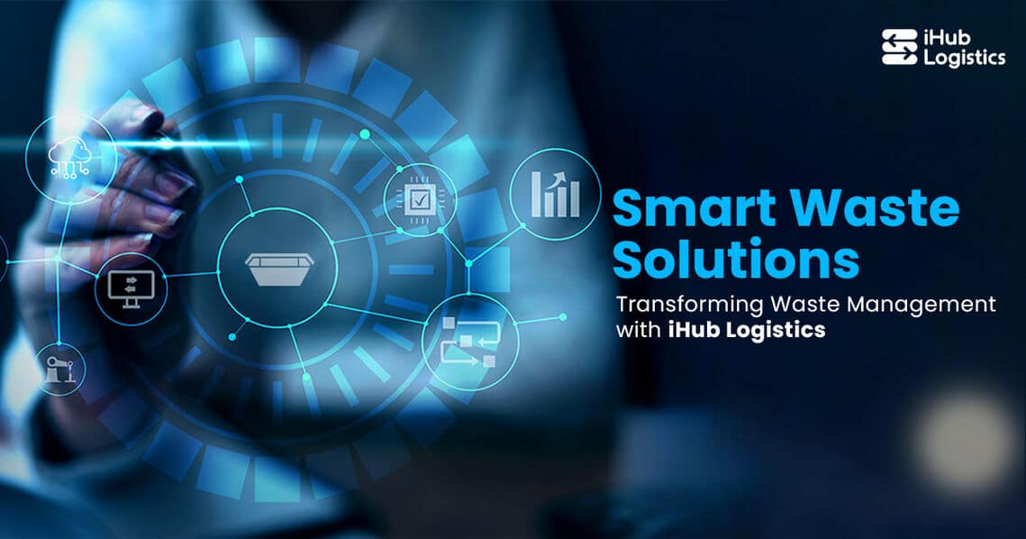 iHub Logistics - Smart Waste Solutions