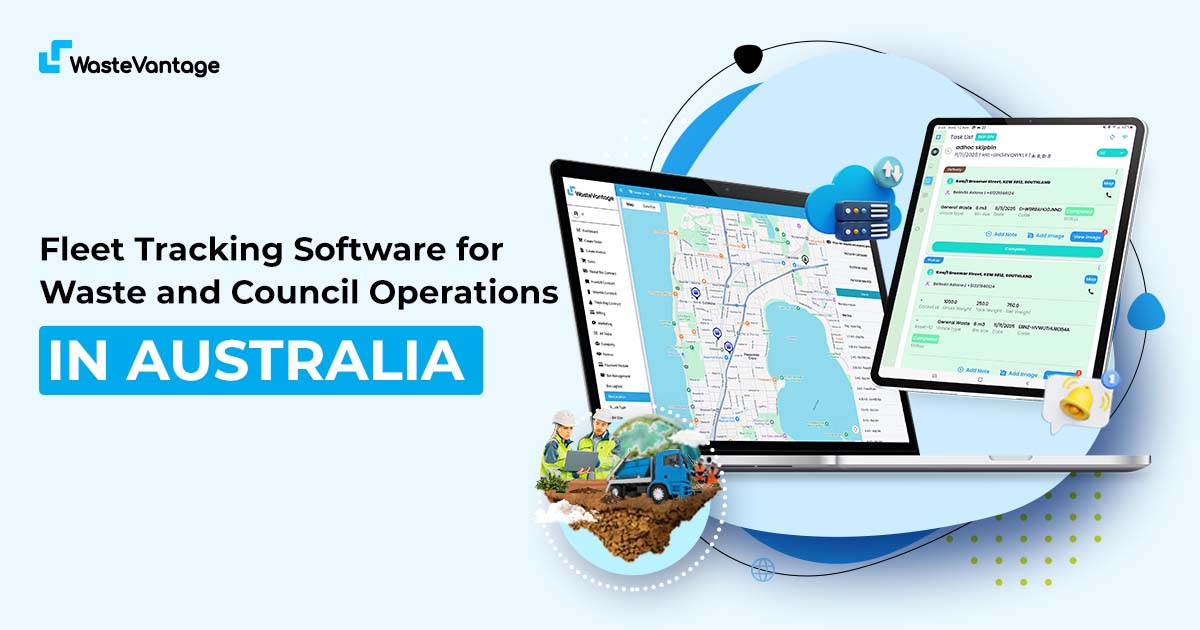 Fleet Tracking Software for Waste and Council Operations in Australia 