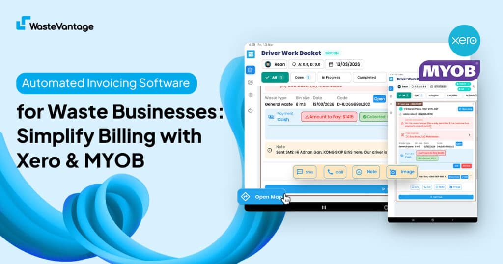Waste invoicing software Australia showing automated billing system for skip bin companies with Xero MYOB integration and real-time job to invoice automation